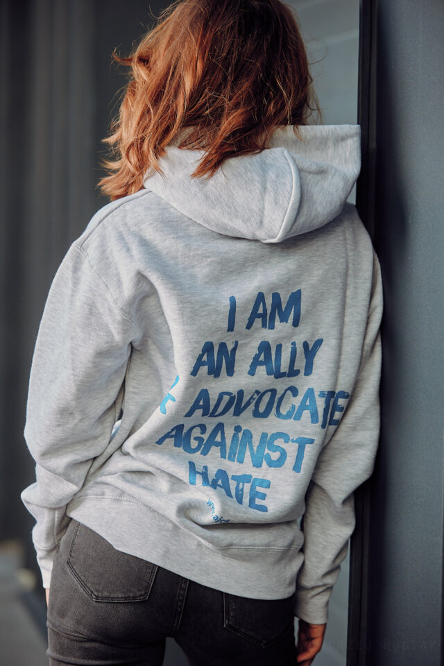 I AM AN ALLY & ADVOCATE AGAINST HATE Hoodie